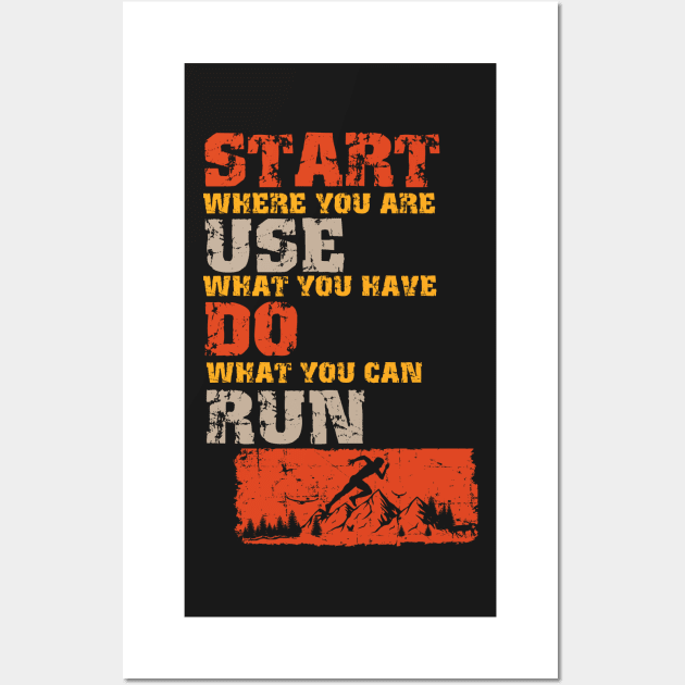 Motivational Skyrunning Trail Running quote Start Use Do Run Wall Art by HomeCoquette